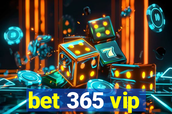 bet 365 vip